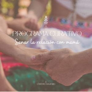 Programa Sanar la relación con mamá 2026